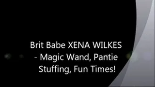 Brit Babe XENA WILKES - Magic Wand Pantie Stuffing Fun Times!