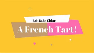 BritBabe French Chloe - A French Tart