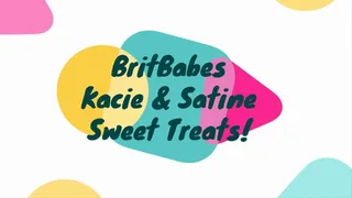 BritBabes Kacie James & Satine Spark -Sweet Treat!