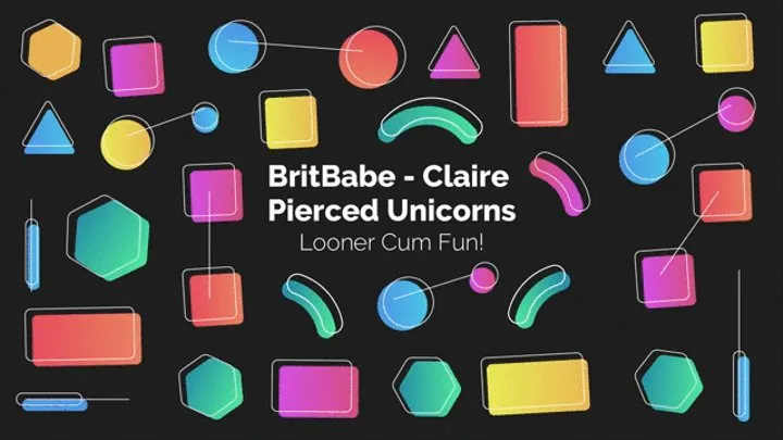 BritBabe Claire Pierced Unicorns - Looner Cum Fun