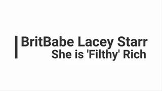 BritBabe Lacey Starr - She is 'Filthy' Rich