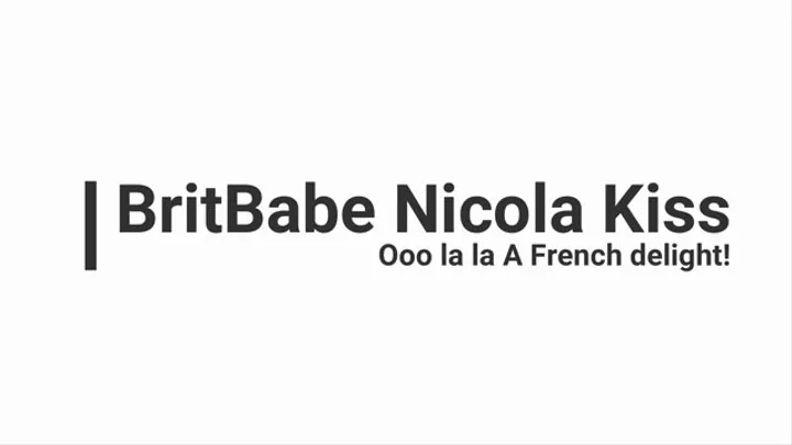 BritBabe Nicola Kiss- Ooo La La!