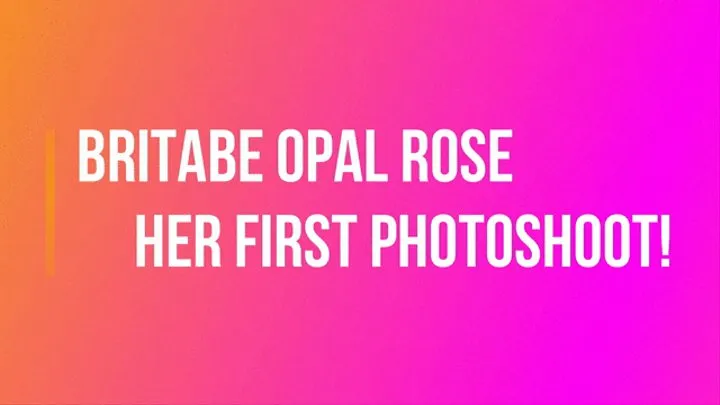 BritBabe Opal Rose - First Time Photoshoot!