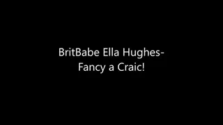BritBabe Ella Hughes - Fancy a Craic!