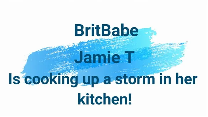 BritBabe Jamie T cooks up a storm in her Kitchen!