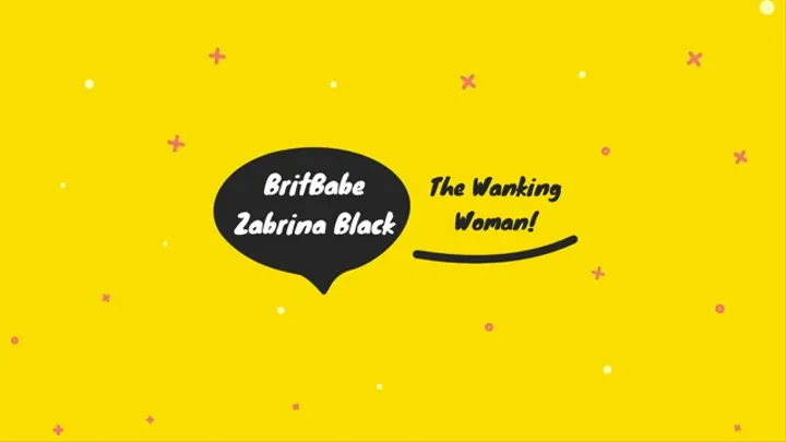 BritBabe Zabrina Black - The Wanking Woman!