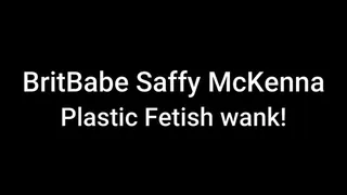 BritBabe Saffy McKenna - Plastic Fetish Wank!