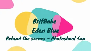BritBabe Eden Blue - Behind the scenes Photoshoot Fun!