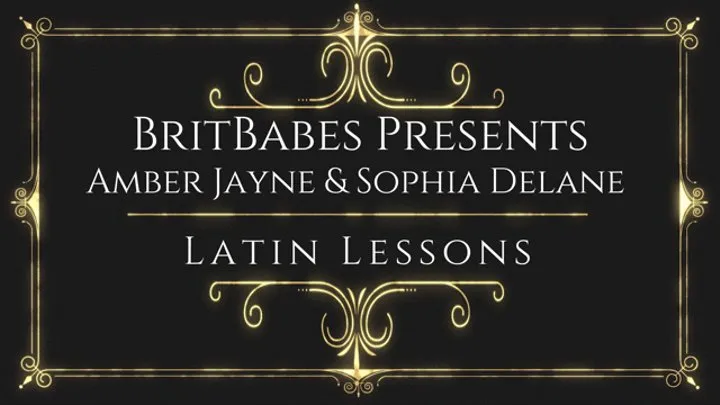 Britbabes presents - Amber Jayne & Sophia Delane - Latin Lessons