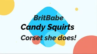 BritBabe Candy Squirts - Corset she does!