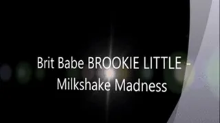 Brit Babe BROOKIE LITTLE - Milkshake Madness