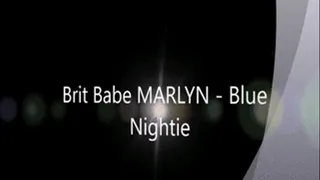 Brit Babe MARLYN - Blue Nightie