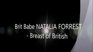 Brit Babe NATALIA FORREST - Breast of British
