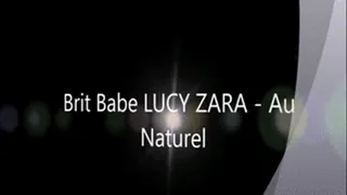 Brit Babe LUCY ZARA - Au Naturel