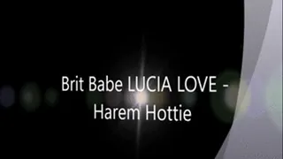 Brit Babe LUCIA LOVE - Harem Hottie
