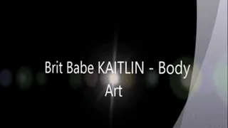 Brit Babe KAITLIN - Body Art