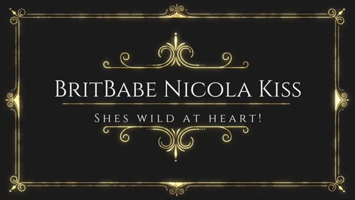 BritBabe Nicola Kiss - She's wild at heart!