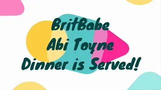 BritBabe Abi Toyne - Dinner is Served!