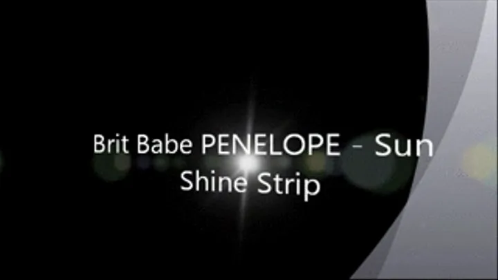 Brit Babe PENELOPE - Sunshine Strip