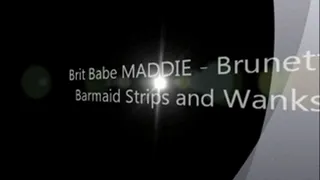 Brit Babe MADDIE - Brunette Barmaid Strips and Wanks