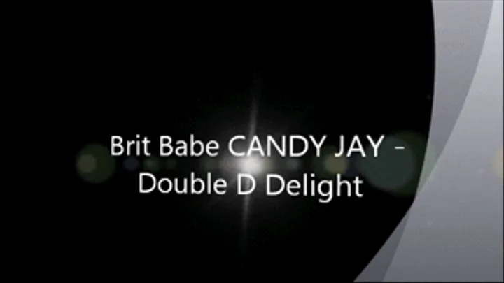 Brit Babe CANDY JAY - Double D Delight