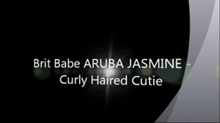 Brit Babe ARUBA JASMINE - Curly Haired Cutie