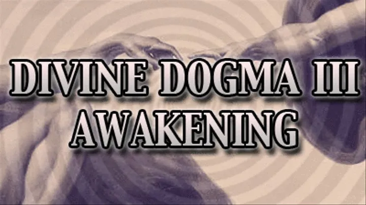 Divine Dogma III : Awakening