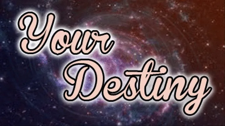 Your Destiny