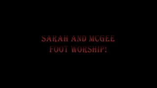 10. Sarah and McGee - Foot worship! - part1(of2)