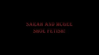 01. Sarah and McGee - Shoe fetish! - part1(of3)