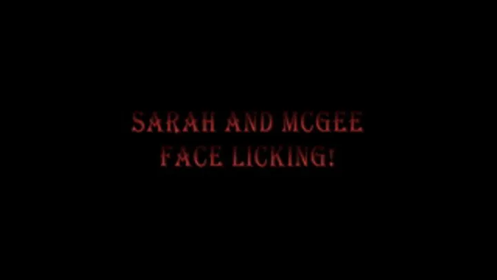 06. Sarah and McGee - Face licking! - part1(of3)