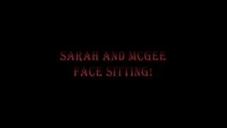 08. Sarah and McGee - Face sitting!