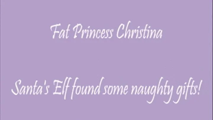 FPC - Santa's Elf found some naughty gifts!