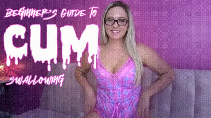 Beginner's Guide To Cum Swallowing