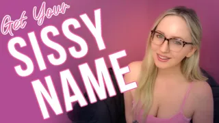 Get Your Personalized Sissy Name