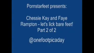 Let's lick bare feet! - Chessie Kay and Faye Rampton, Part 2 of 2