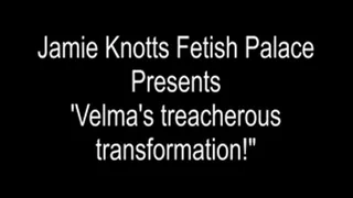 : Velma's Treacherous Transformation!
