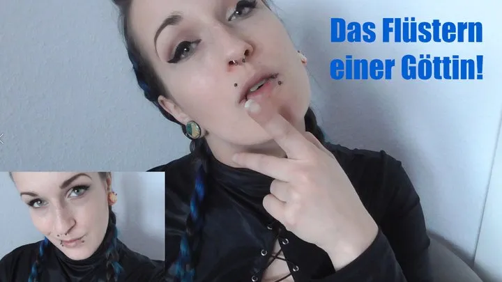 Das Flüstern einer Göttin!