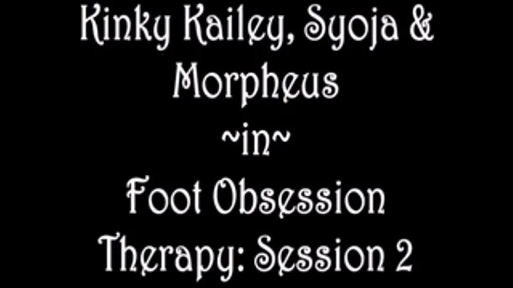 Foot Therapy Session 2 (FULL)