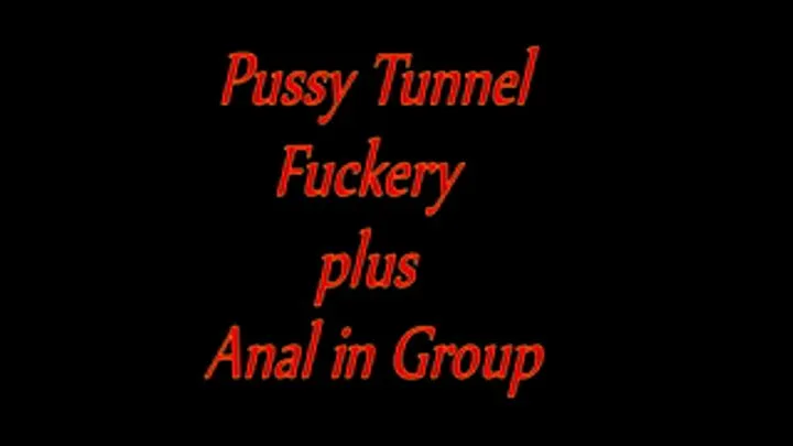 Pussy Tunnel and gaping