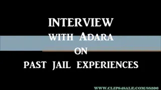 ADARAS JAIL INTERVIEW