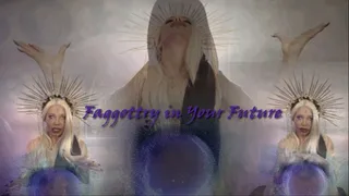 FAGGOTTRY IN YOUR FUTURE