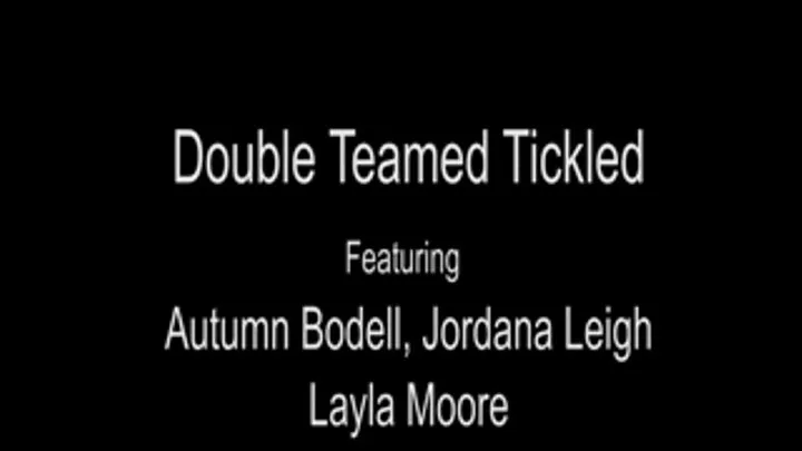 Double Teamed Tickled