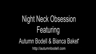 Nightly Neck Obsessions