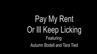 Pay My Rent or Ill Lick it