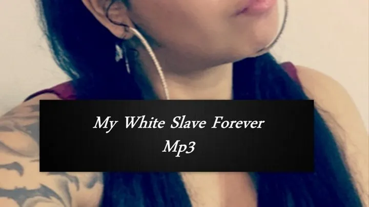 Forever My White Slave MP3