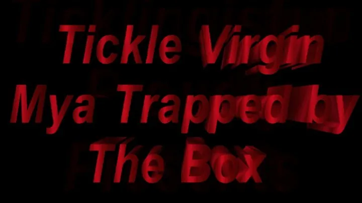 Tickle Virgin Maya in The Box