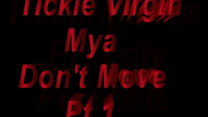 Maya Don't Move Part 1