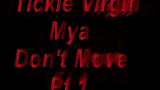 Maya Don't Move Part 1