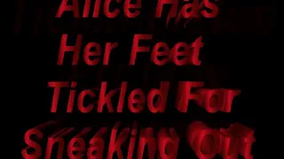 Alice Makes a Bad Decision Feet Only